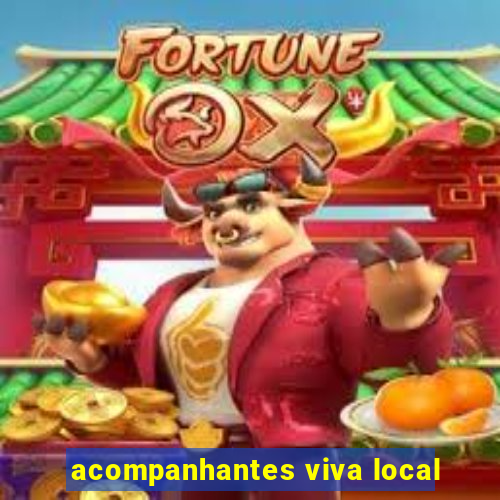 acompanhantes viva local